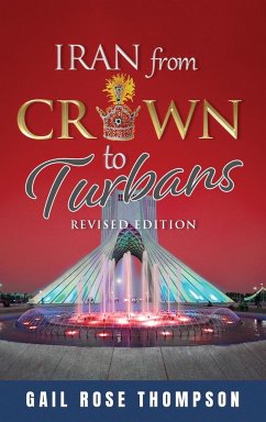 Iran From Crown To Turbans - Thompson, Gail Rose