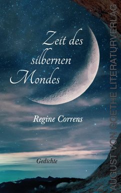 Zeit des silbernen Mondes - Correns, Regine