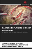 FACTORS EXPLAINING CHOLERA ENDEMICITY
