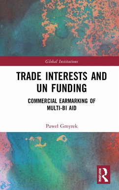 Trade Interests and UN Funding - Gmyrek, Pawel