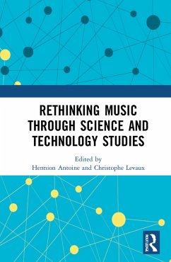 Rethinking Music through Science and Technology Studies