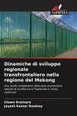 Dinamiche di sviluppo regionale transfrontaliero nella regione del Mekong