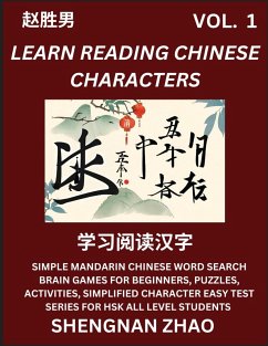 Learn Reading Chinese Characters (Part 1) - Easy Mandarin Chinese Word Search Brain Games for Beginners, Puzzles, Activities, Simplified Character Easy Test Series for HSK All Level Students - Zhao, Shengnan