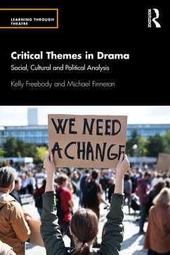 Critical Themes in Drama - Freebody, Kelly; Finneran, Michael