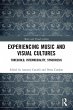 Experiencing Music and Visual Cultures - Bild 1