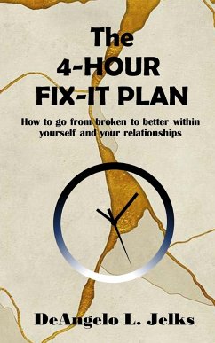 The 4-Hour Fix-it Plan - Jelks, Deangelo