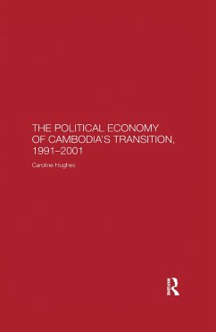 The Political Economy of the Cambodian Transition - Hughes, Caroline