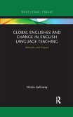 Global Englishes and Change in English Language Teaching