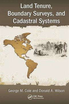 Land Tenure, Boundary Surveys, and Cadastral Systems - Cole, George M; Wilson, Donald A