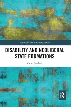 Disability and Neoliberal State Formations - Soldatic, Karen