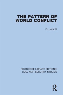 The Pattern of World Conflict - Arnold, G L