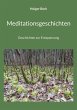 Meditationsgeschichten - Bild 1