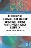 Decolonizing Transcultural Teacher Education through Participatory Action Research