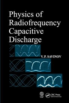 Physics of Radiofrequency Capacitive Discharge - Savinov, V P