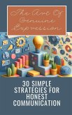 The Art Of Genuine Expression   30 Simple Strategies For Honest Communication