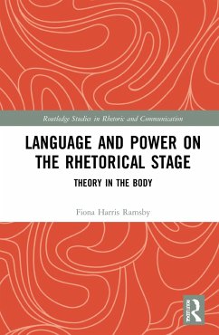 Language and Power on the Rhetorical Stage - Harris Ramsby, Fiona