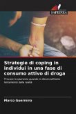 Strategie di coping in individui in una fase di consumo attivo di droga