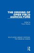 The Origins of Open Field Agriculture - Bild 1