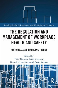 The Regulation and Management of Workplace Health and Safety