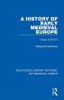 A History of Early Medieval Europe - Bild 1