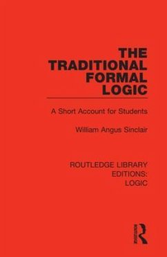 The Traditional Formal Logic - Sinclair, William Angus