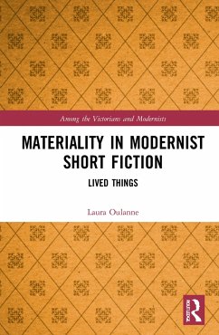 Materiality in Modernist Short Fiction - Oulanne, Laura