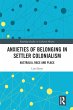 Anxieties of Belonging in Settler... - Bild 1