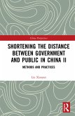 Shortening the Distance between Government and Public in China II