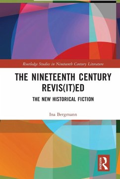 The Nineteenth Century Revis(it)ed - Bergmann, Ina