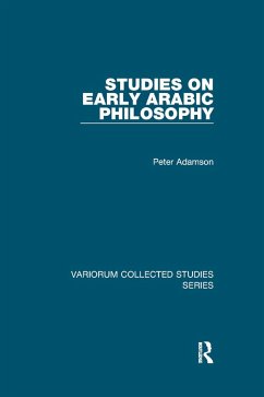 Studies on Early Arabic Philosophy - Adamson, Peter
