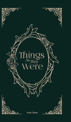 Things As They Were - Tamsin, Renée