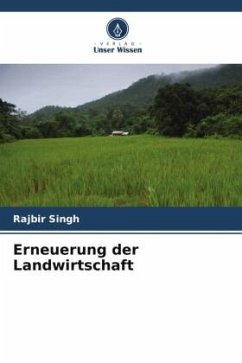 Erneuerung der Landwirtschaft - Singh, Rajbir