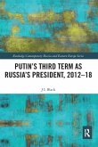 Putin's Third Term as Russia's President, 2012-18
