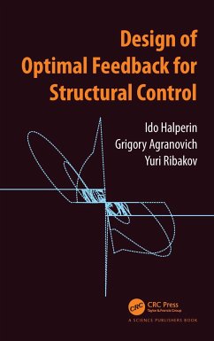 Design of Optimal Feedback for Structural Control - Halperin, Ido; Agranovich, Grigory; Ribakov, Yuri