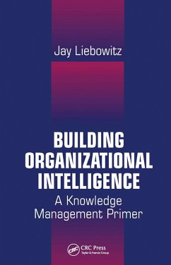 Building Organizational Intelligence - Liebowitz, Jay