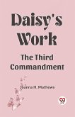 Daisy's Work The Third Commandment