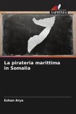 La pirateria marittima in Somalia