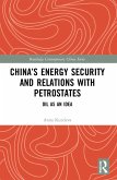 China's Energy Security and Relations With Petrostates