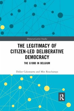 The Legitimacy of Citizen-led Deliberative Democracy - Caluwaerts, Didier; Reuchamps, Min