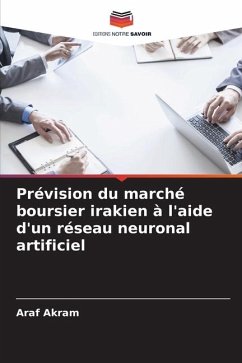 Prévision du marché boursier irakien à l'aide d'un réseau neuronal artificiel - Akram, Araf