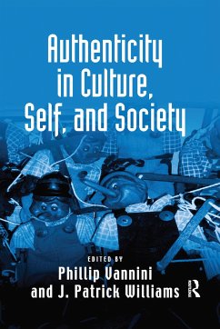 Authenticity in Culture, Self, and Society - Williams, J Patrick