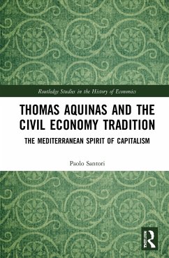 Thomas Aquinas and the Civil Economy Tradition - Santori, Paolo