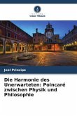 Die Harmonie des Unerwarteten: Poincaré zwischen Physik und Philosophie
