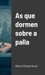 As que dormen sobre a palla - Bild 1