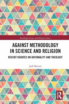 Against Methodology in Science and Religion - Reeves, Josh