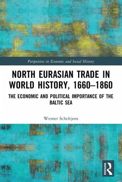 North Eurasian Trade in World History, 1660-1860 - Scheltjens, Werner