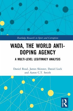 WADA, the World Anti-Doping Agency - Read, Daniel; Skinner, James; Lock, Daniel