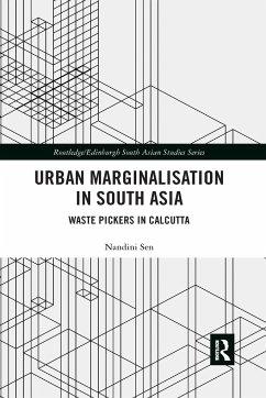 Urban Marginalisation in South Asia - Sen, Nandini