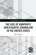The Rise of NonProfit Investigative... - Bild 1