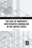The Rise of Nonprofit Investigative Journalism in the United States